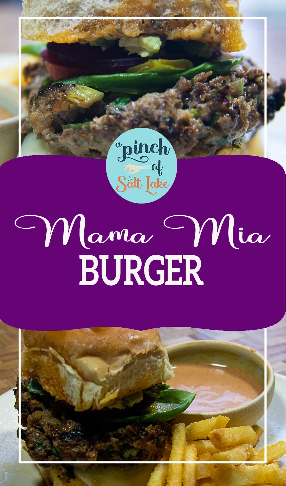 Mama Mia Burger - A Pinch of Salt Lake