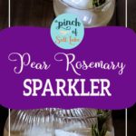 pear rosemary sparkler in glass