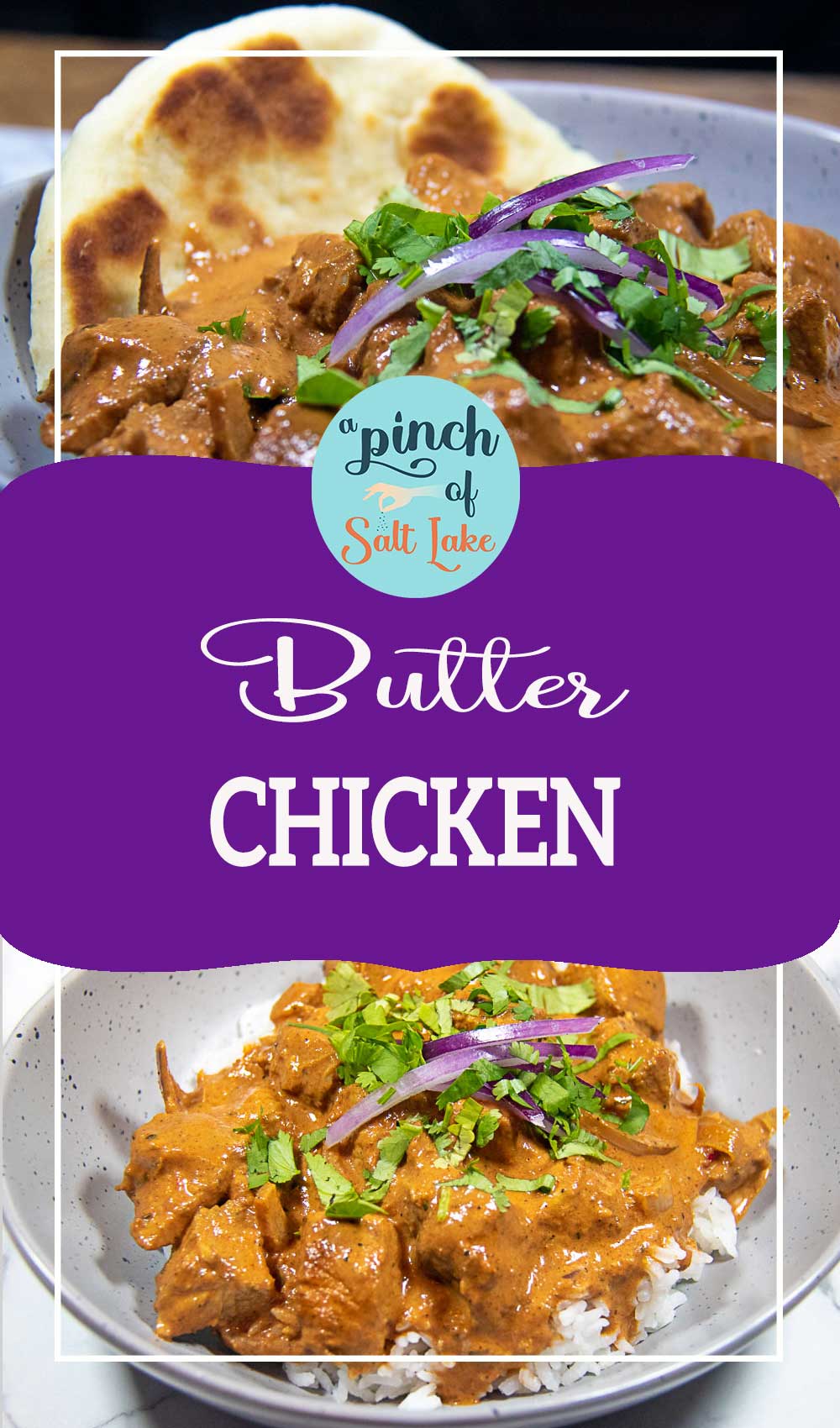 Butter Chicken - A Pinch of Salt Lake