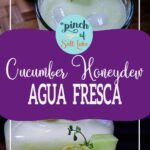 Cucumber honeydew agua fresca for Pinterest